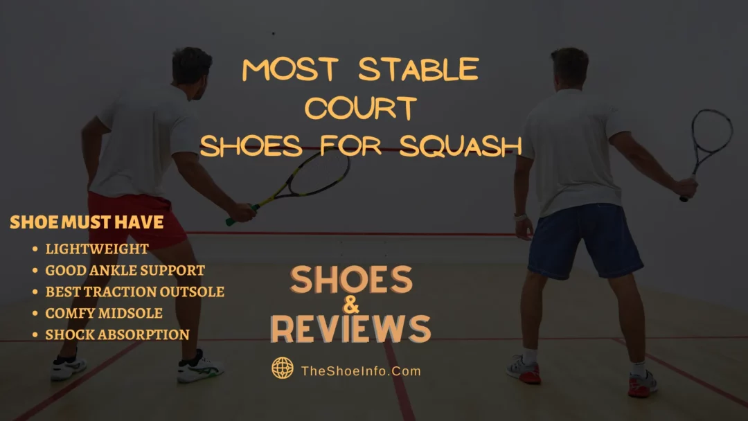 Best Shoes For Squash – Most Stable Court Shoes In 2023
