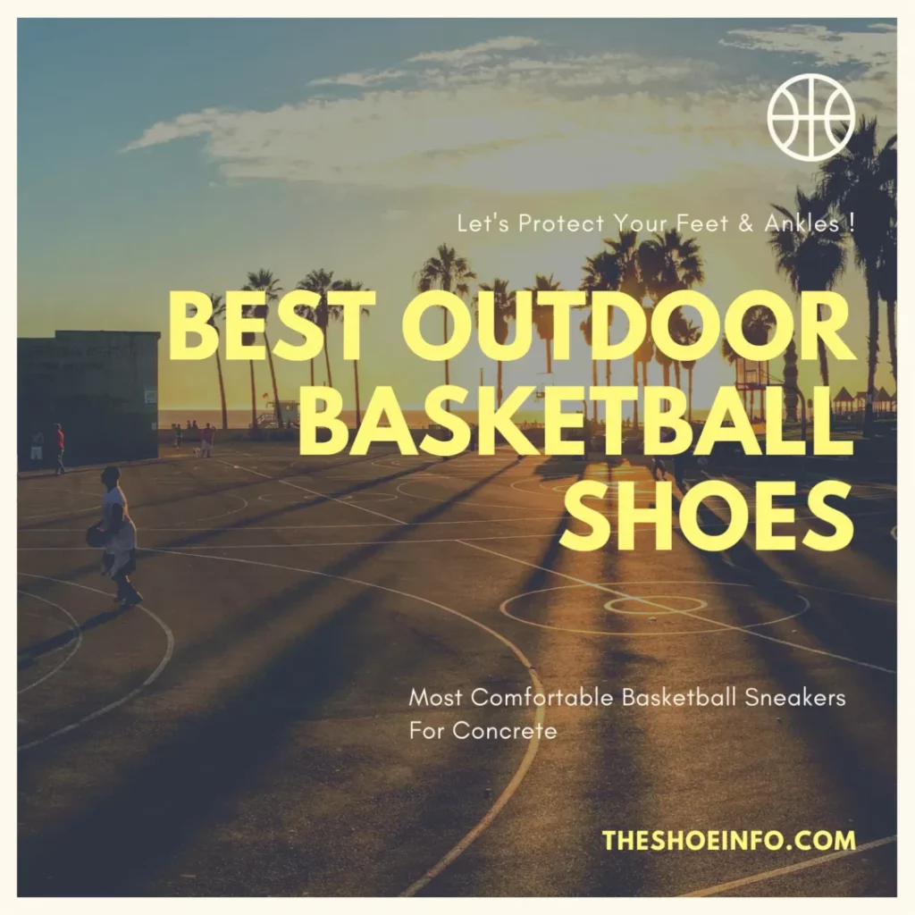 
Best Outdoor Basketball Shoes You Can Get In 2023
