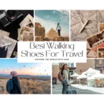Best Walking Shoes For Travel